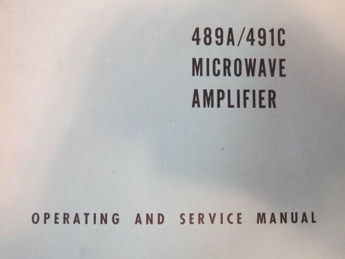 HP 489A/491C Microwave Amplifier Operating and Service Manual Great Condition!!!