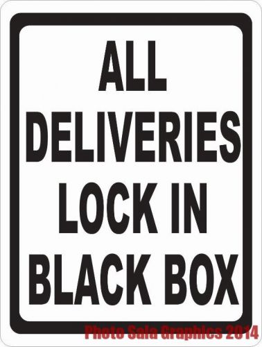 All Deliveries Lock in Black Box Sign. 9x12 Parcel Carrier Package Delivery Rule