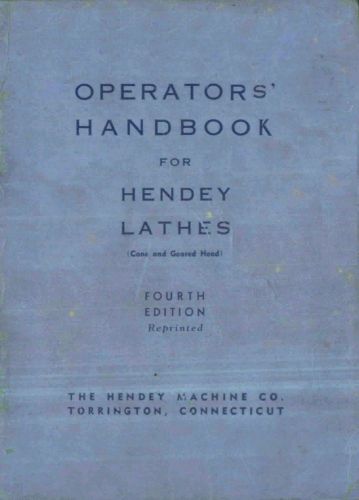 Hendey geared &amp; coned head lathe operators&#039; handbook manual pdf format for sale