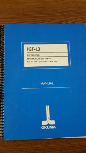 Okuma IGF-L3 OSP7000L/700L Operation (2nd Edition) Pub.No,3865-E (LE32-39-R2)