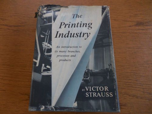 The Printing Industry-An Introduction to its Many Branches, Book