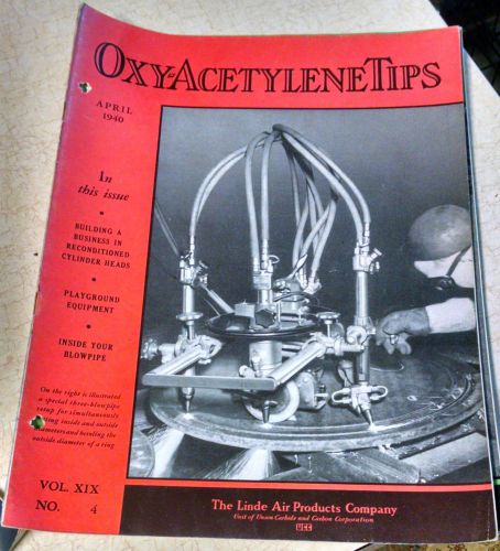 Vintage 1940 OxyAcetylene Tips Magazine Welding no. 4,5,6
