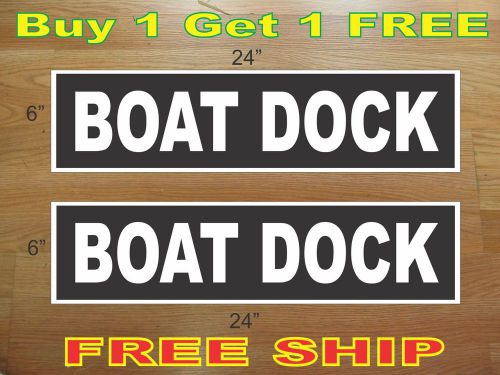 White on Black BOAT DOCK 6&#034;x24&#034; REAL ESTATE RIDER SIGNS Buy 1 Get 1 FREE 2 Sided