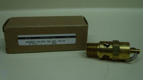 BARBER COLMAN - ST25 / K-312 1/4&#034; NPT BRASS RELIEF VALVE 004 30-PSI *NEW*