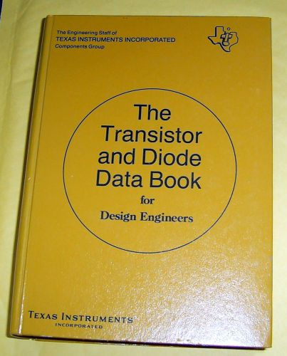 1973 Texas Instruments &#034;The Transistor and Diode Data Book For Design Engineers&#034;