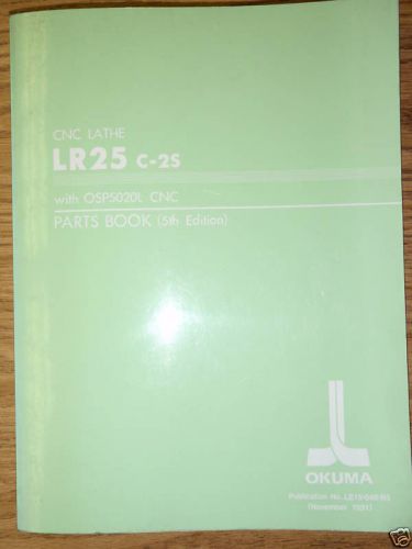 Okuma LR25 C-2S CNC Lathe OSP5020L LR-25 5020 Manual