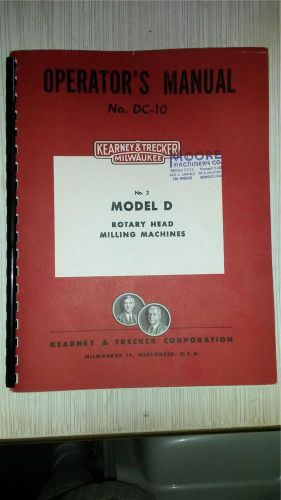 K &amp; T model 2 D Rotary Head Milling Machine operator manual