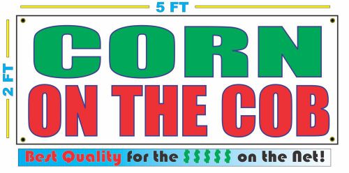 CORN ON THE COB Banner Sign NEW Larger Size Best Quality for The $$$ Fair Food