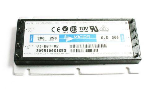 Vicor DC-DC Conv. 300VDC input @ 250W, 6.5VDC converter @ 200W  ( VI_B6T_02 )