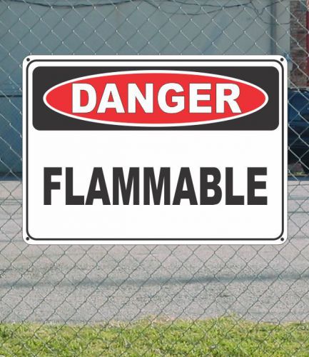 Danger flammable - osha safety sign 10&#034; x 14&#034; for sale