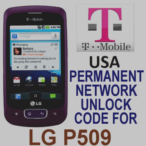 LG PERMANENT NETWORK  UNLOCK FOR T-MOBILE USA LG P509  ONLY