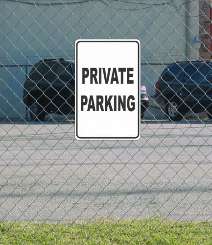 PRIVATE PARKING White METAL Sign Black Text 12x18