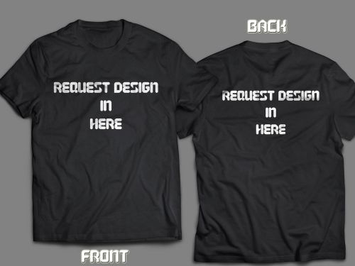 Request Design In Here All Design Cotton Black White T-Shirt Tees Size S-5XL