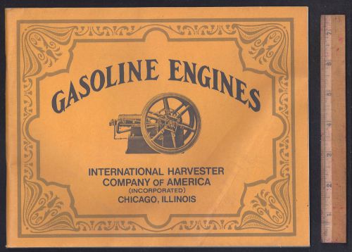SOFT COVER BOOK GASOLINE ENGINES, INTERNATIONAL HARVESTER COMPANY OF AMERICA