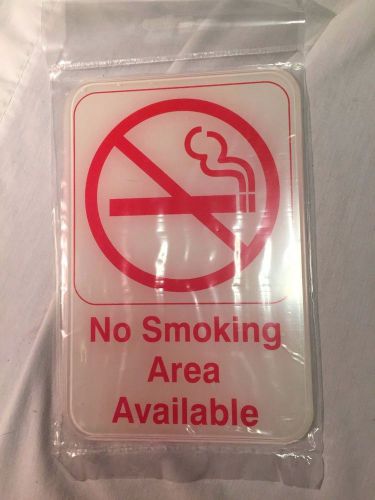 NO SMOKING AREA AVAILABLE  sign white 9&#034; x 6&#034;   Update. Self adhesive tape
