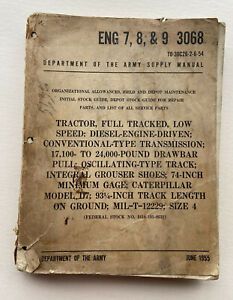 Department Of The Army Supply Manual Eng 7, 8, &amp; 9 3068 (1955) Tractor