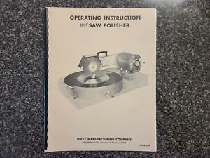 Foley Operating Instruction 18&#034; Saw Polisher R000979   Spiral  bound