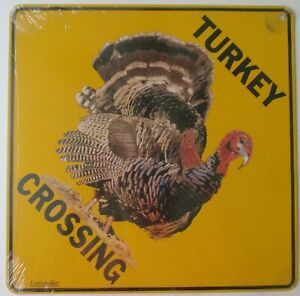 TURKEY CROSSING SIGN
