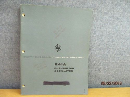 Agilent/HP 241A PushButton Oscillator Operating Service Manual/schematic S#324-