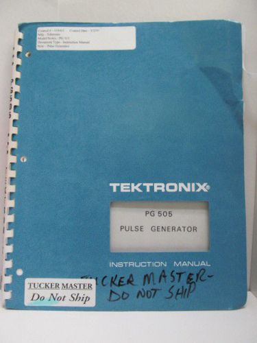 TEKTRONIX MODEL PG505: Pulse Generator Instr Manual w/Schematics/Calibration