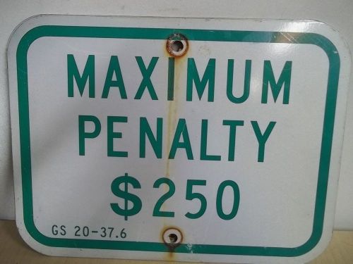 VINTAGE Maximum Penalty ROAD STREET Sign Aluminum 9&#034; x 12&#034; ESTATE FIND