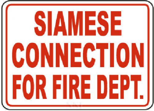 Siamese connection for fire department sign 10&#034; x 12&#034; for sale