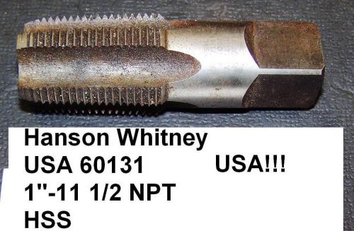 New Price! $19.95! Hanson Whitney1&#034; NPT Pipe TAP HSS USA!!!  FREE SHIP!