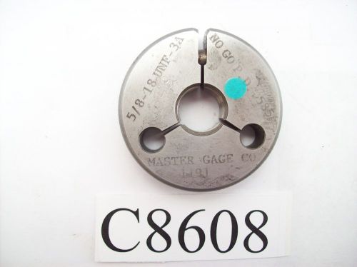 5/8-18 UNF-3A THREAD RING GAGE NO GO PD. .5854 LOT C8608
