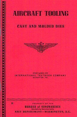 Aircraft tooling: cast and molded dies - us navy ww2 - reprint for sale