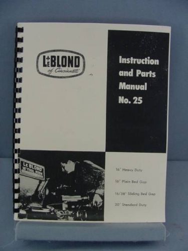 LeBlond 16” – 20” Lathe Instruction &amp; Parts Manual