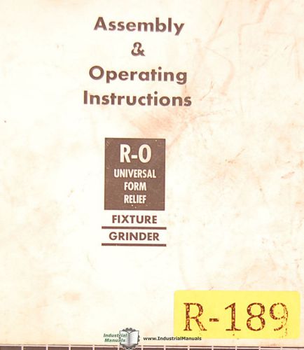 R-O Form Relief Fixture Grinder, Operations and Assembly Manual