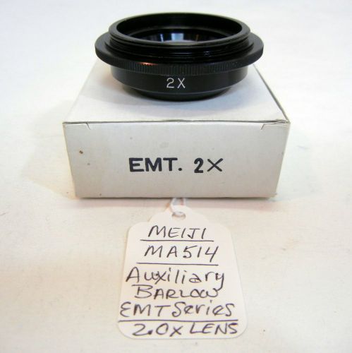 Meiji techno ma514 auxiliary barlow lens 2.0x nos meiji emt series list $140 #83 for sale