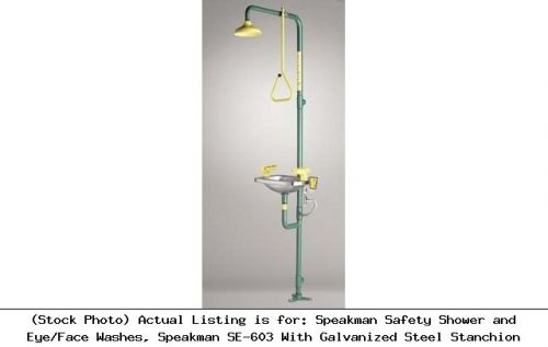 Speakman Safety Shower and Eye/Face Washes, Speakman SE-603 With Galvanized