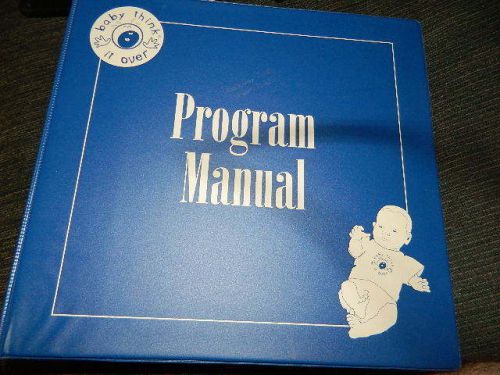 REALITY WORKS BABY THINK IT OVER REAL CARE BABY  USER PROGRAM INSTRUCTION MANUAL