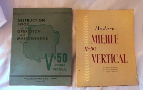 Two (2) Miehle V-50 Vertical Letterpress Instructions &amp; Brochure; 1949 &amp; 1950