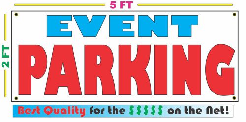 Full Color EVENT PARKING Banner Sign NEW LARGER SIZE Best Price for The $$$$