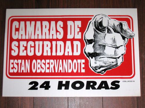 Security sign: security cameras watching 24hr (spanish) for sale