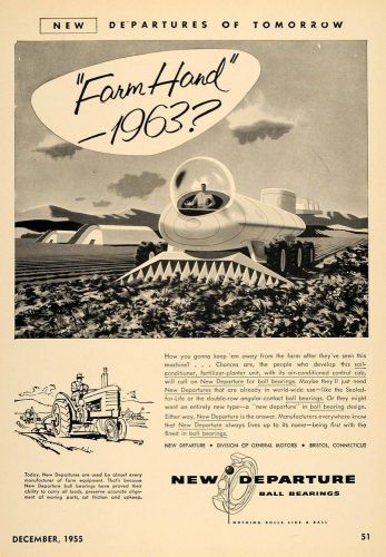 1955 Ad New Departure Ball Bearings Farm Agriculture - ORIGINAL ADVERTISING TCE1