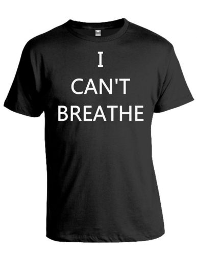 I CAN&#034;T BREATHE shirt
