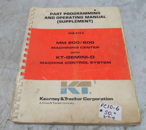 Kearney &amp; Trecker Part Programming &amp; Operating Manual Supplement, Pub 872A