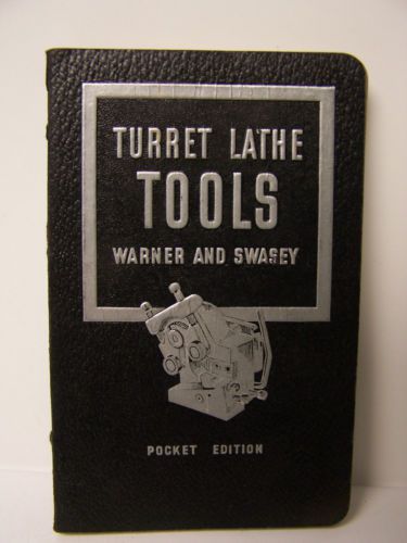 1938 TURRET LATHE TOOLS POCKET EDITION MANUAL WARNER AND SWASEY