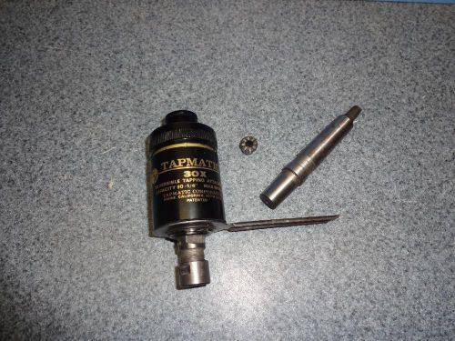 TAPMATIC 30X REVERSING TAPPING ATTACHMENT 0 to 1/4&#034; w/COLLETS &amp; #2MT SHANK