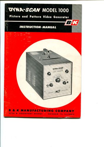 B&amp;K DYNA-SCAN MODEL 1000 Picture Patern Generator Instruction Manual