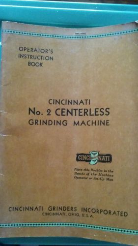 CINCINNATI NO. 2 CENTERLESS GRINDING MACHINE INSTRUCTION MANUAL 1939