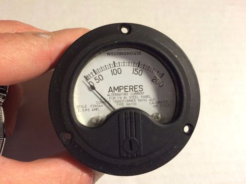 Vintage Westinghouse AC Amperes Meter Style 1726564 NA-33 Gauge Measures 0-200