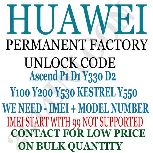 HUAWEI   ASCEND P1 D1 Y330 D2 Y100 Y200 Y530 KESTREL Y550  UNLOCK CODE