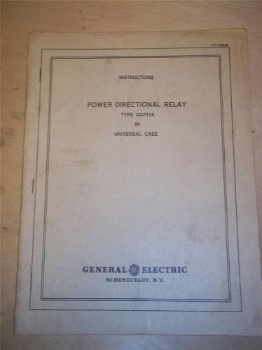 Vtg GE General Electric Manual GGP11A Power Directional Relay~Instructions~1942