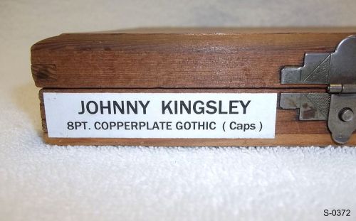 Kingsley Machine type - 8PT. Copperplate Gothic - hot foil stamping machine
