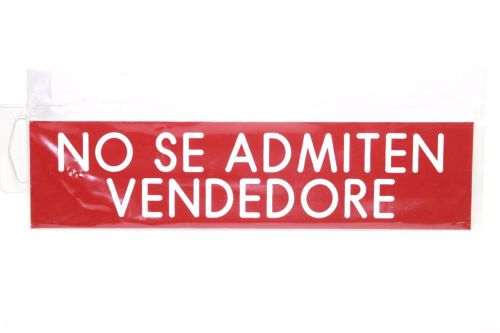 seller not allowed NO SE ADMITEN VENDEDORE 8&#034;x2&#034; Engraved Red White Letters Sign
