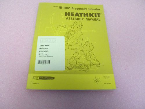 HEATHKIT IB-1102 FREQUENCY COUNTER INSTRUCTION  MANUAL/PARTS LISTS/SCHEMATIC,